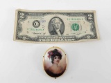 Porcelain Portrait Brooch and $2 US Currency