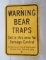 Warning Bear Traps Metal Sign