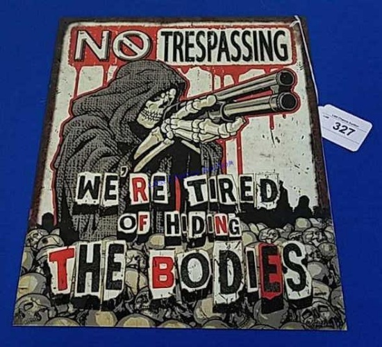 Metal Sign-"No Trespassing...."