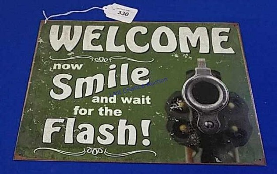 Metal Sign-"Welcome...Smile.." Funny
