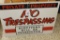 Vintage No Tresspassing Sign