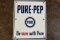 Original Pure-Pep Sign