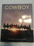 Cowboy The Illustrated History by Richard W. Slatta