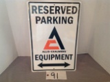 Reserved Parking Allis Chalmers Equipment sign	nice