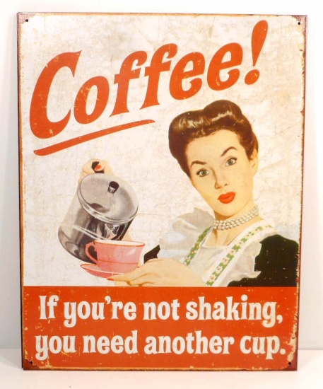 COFFEE IF YOUR NOT SHAKING FUNNY METAL SIGN