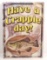 HAVE A CRAPPIE DAY FUNNY EMBOSSED METAL SIGN