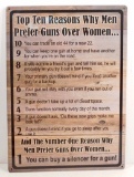MEN PREFER GUNS TO WOMEN FUNNY EMBOSSED METAL SIGN