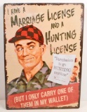 HUNTING LICENSE FUNNY EMBOSSED METAL SIGN
