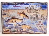 FISHING LICENSE FUNNY EMBOSSED METAL SIGN