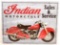 INDIAN MOTORCYCLES SALES AND SERVICE METAL ADVERTISING SIGN - 12.5X16