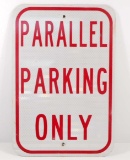 PARALLEL PARKING ONLY METAL SIGN - 12