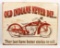 OLD INDIANS NEVER DIE FUNNY METAL ADVERTISING SIGN