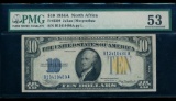 1934A $10 N Africa Silver Certificate PMG 53