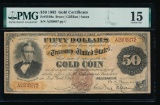 1882 $50 Gold Certificate PMG 15