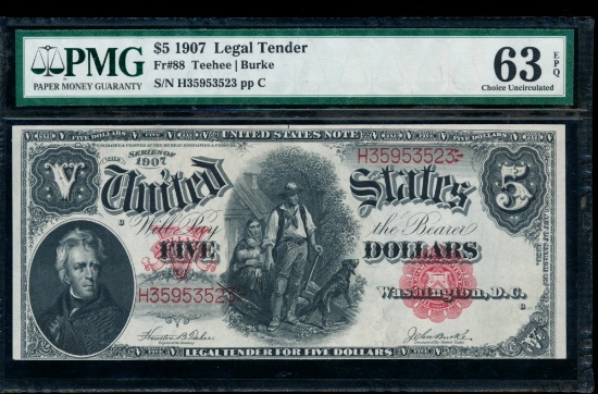 1907 $5 Legal Tender Note PMG 63EPQ