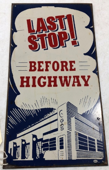 "Last Stop Before Highway" Metal Sign