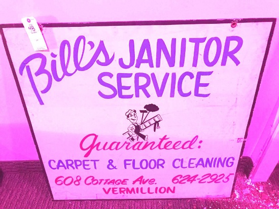 ""Bill's Janitor Service" Vermillion Sign