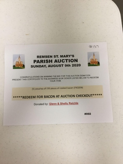 5 pouches of 150 pieces of cooked bacon (frozen) (Glenn & Shelly Reichle)