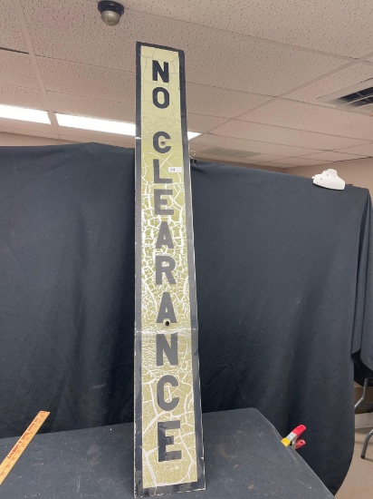 Metal no clearance sign -6'' x 4 ft