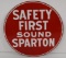 Safety First Sound Sparton Porcelain Sign (TAC)
