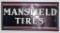 Mansfield Tires Horitzontal Single Sided Tin Sign