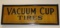 Vacuum Cup Pennsylvania Tires Single Sided Tin Sign