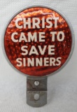 Christ Came to Save Sinners License Plate Topper
