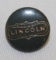 Lincoln Motor Car Co Advertising Pin Button