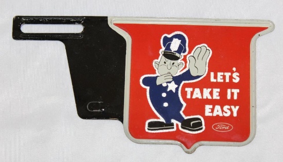 Ford "Lets Take It Easy" Dealership License Plate Topper Sign