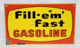 Fill-em'-Fast Gasoline SSP Porcelain Pump Plate Sign