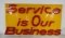 Shell Service is Our Business Sign