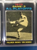 1971 Topps #197 AL Playoffs Game 3 - Palmer Mows Em Down!