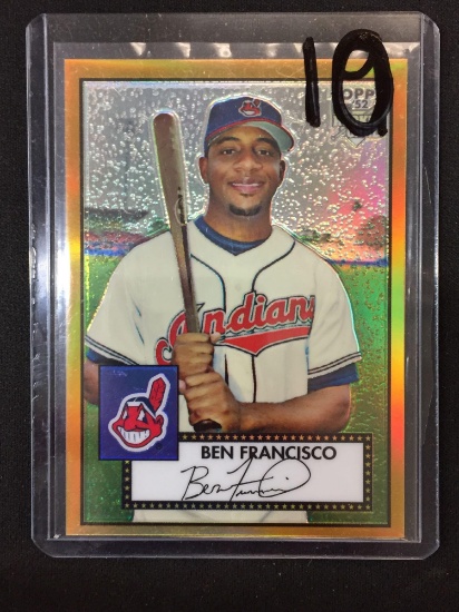 2007 Topps '52 Rookie Edition Gold Refactor Ben Francisco Indians Rookie Card /52 - VERY RARE