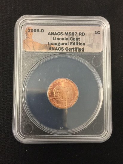 ANACS Graded 2009-D United States Lincoln Cent Inaugural Edition - MS 67 RD