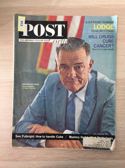 The Saturday Evening Post Magazine - "Ambassador Lodge Silent Candidate on Daily Duty in Vietnam"