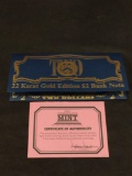 22 Karat Gold Edition $2 Bank Note U.S. Mint Certified with COA
