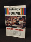 The Quality of Courage Mickey Mantle 1964 Hardback Book w/ Dustjacket