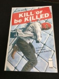 Kill Or Be Killed #16 Comic Book from Amazing Collection