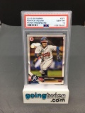 PSA Graded 2018 Bowman Prospects #1 RONALD ACUNA JR. Braves ROOKIE Baseball Card - GEM MINT 10