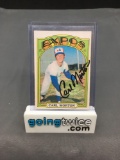 Hand Signed 1972 O-Pee-Chee #134 CARL MORTON Expos AUTOGRAPHED Vintage Baseball Card