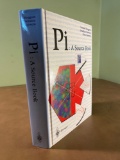 First Edition Hardcover of Pi: A Source Book