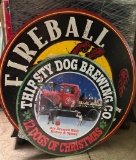 (1) Fireball Whisky and (1) Thirsty Dog Brewing Pressed Tin Signs