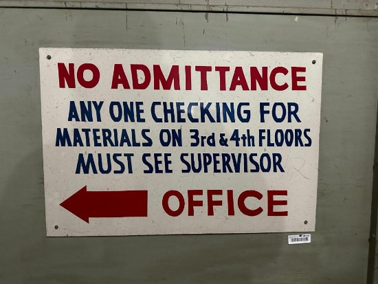 Hand Painted "No Admittance" Sign