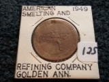 Token Catalog # 259721 1949 American Smelting Company