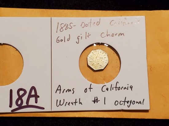 GOLD-Gilt! 1885 Dated California Gold Charm