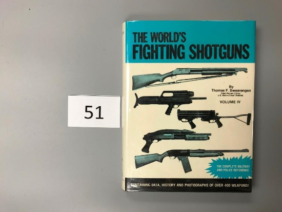 The World's Fighting Shotguns By Thomas Swearengen