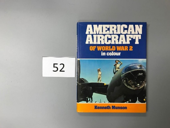 American Aircraft Of World War 2 By Kenneth Munson