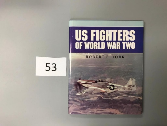 US Fighters Of World War 2 By Robert F. Dorr