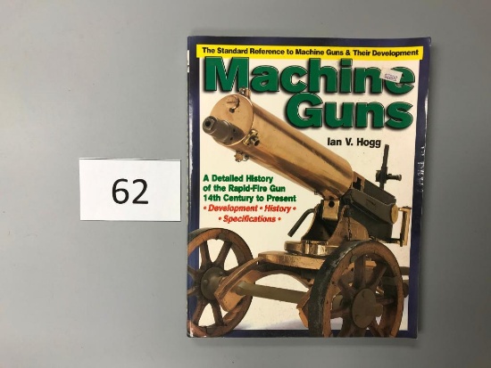 Machine Guns By Ian Hogg