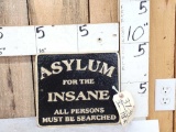 Cast Iron Insane Asylum Sign